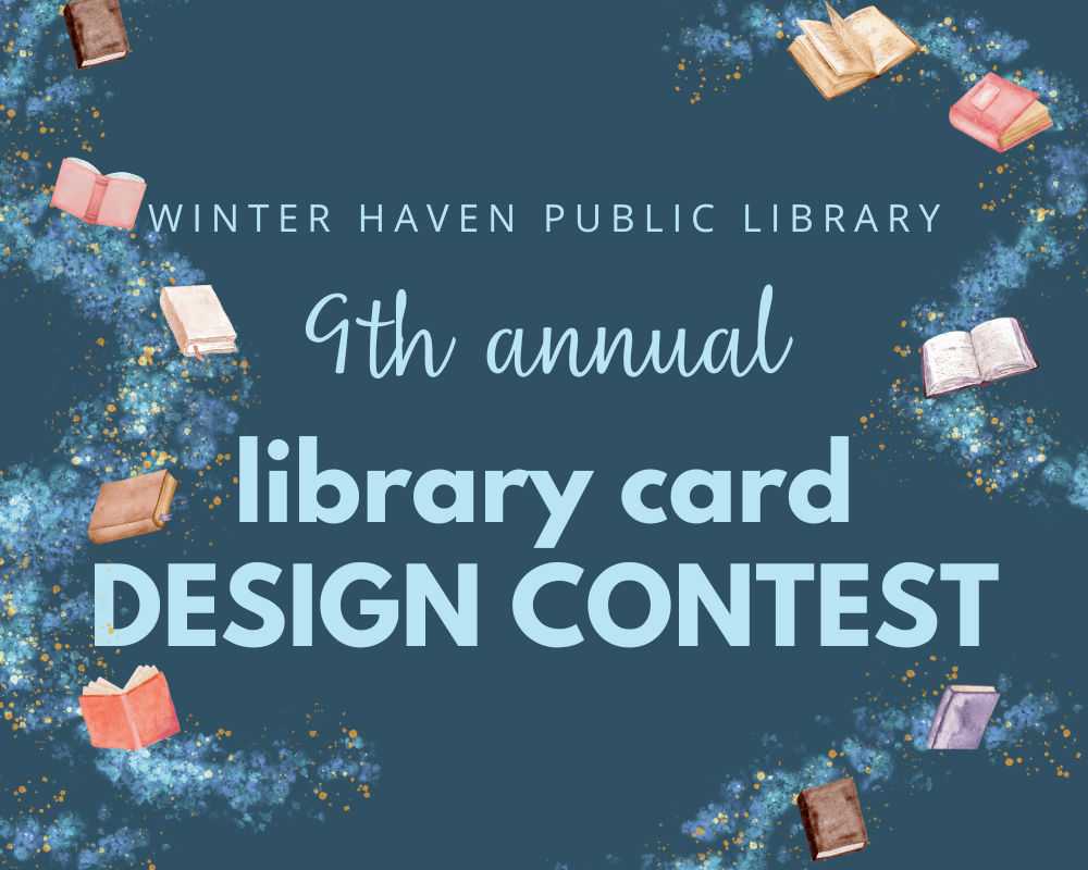 9th annual Winter Haven Public Library library card design contest